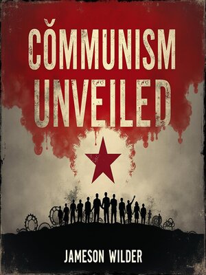 cover image of Communism Unveiled